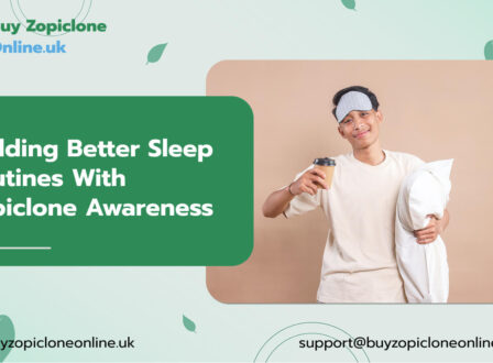 Building Better Sleep Routines With Zopiclone Awareness