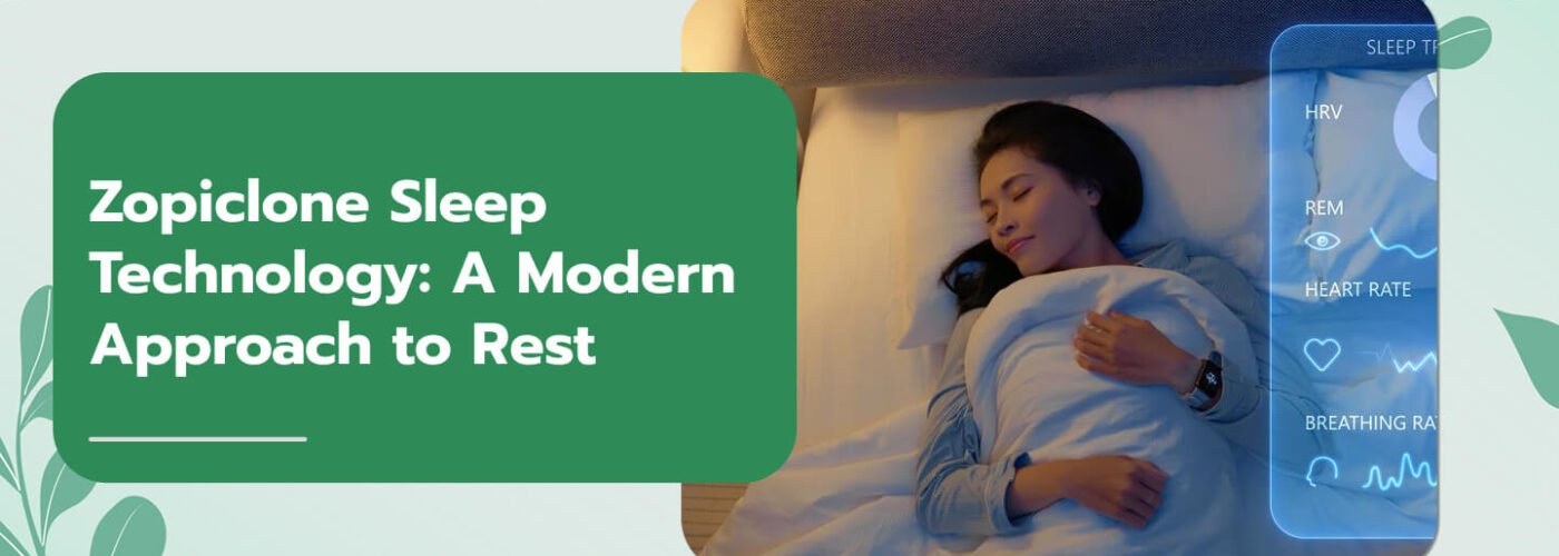 Zopiclone Sleep Technology: A Modern Approach to Rest